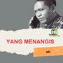 YANG MENANGIS