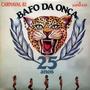 Bafo da Onça - 25 Anos