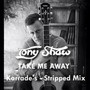 Take Me Away (Karrades Stripped Mix)