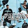 Multiverse Of Madness (feat. 1neout & ExFold )