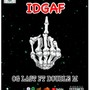 I DON'T GIVE A **** (IDGAF) [feat. Double-M] [Explicit]