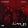 Hold Something (feat. Iyke Moore) [Explicit]