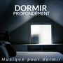 Dormir profondément - Musique pour dormir CD