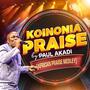 Koinonia Praise (African Praise Medley)