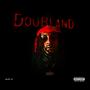 Doubland (Deluxe Version) [Explicit]