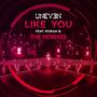 Like You (The Remixes)