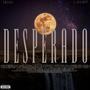 Desperado (feat. J. Elliott) [Explicit]