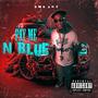 Pay Me N Blue (Explicit)