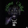 Slime Child (Explicit)