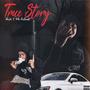 True Story (Explicit)