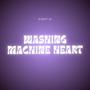 Washing Machine Heart (8D Audio)