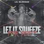 Let It Squeeze For Deez (Explicit)