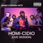 Homi-cidio (Live Session) [Explicit]