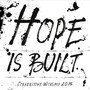 Hope Is Built