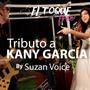 Tributo a Kany Garcia