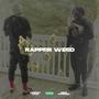 Rapper Weed (Explicit)