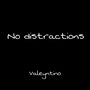 No DIstractions