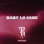 Baby Lo Sabe (Explicit)