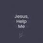 Jesus, Help Me (feat. Miracle Lagang)