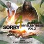 Sorry 4 My Bluntness, Vol. 2 (Explicit)