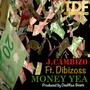 Money Yea (feat. Dibizoss)