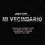 MI VECINDARIO (feat. Luigi Rasta Pana, Antagónico, Jezzmy, Licky Moreno, D-La Ronka, Mr Rulo Mc, TonySamdungueo, Dayumy, Reyki, Luga & J El Operador) [Explicit]