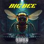 BIG BEE (Explicit)