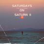 Saturdays On Saturn II (feat. Tony Myles) [Explicit]