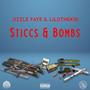 Sticcs & Bombs (feat. LilDTheKid) [Explicit]