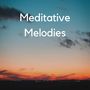 Meditative Melodies