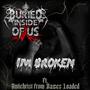 I'm Broken (feat. Basses Loaded) [Explicit]