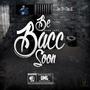 Be Bacc Soon Ep (Explicit)