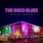 The Disco Blues (Explicit)