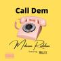 Call Dem (feat. Magzee & Bayothegreat) [Refix]