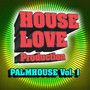 Palmhouse Vol.1