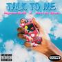 Talk To Me (Explicit)