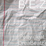 Potty (feat. DreaBeatz) [Explicit]