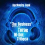 The Business (feat. M-Dot, Tribeca & Torae) (Explicit)