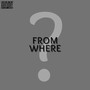 From where? (Explicit)