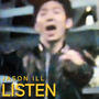 Listen