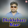 Dhokhebaaz Naar