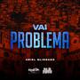 Vai Problema (Explicit)