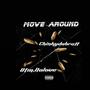 Move Around (feat. Otm noLove) [Explicit]
