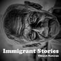 Immigrant Stories