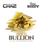 Gold Bullion (Featuring Ray Rizzy) [Explicit]