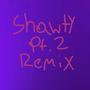 shawty, Pt. 2 (feat. ALOj.) [Explicit]