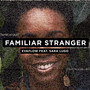 Familiar Stranger