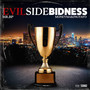 EvilSide Bidness (feat. MoneyMakingYayo) [Explicit]