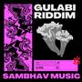 Gulabi Riddim