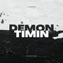 Demon Timin (feat. YungBBM) [Explicit]